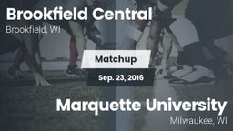 Matchup: Brookfield Central vs. Marquette University  2016