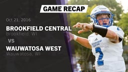 Recap: Brookfield Central  vs. Wauwatosa West  2016