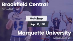 Matchup: Brookfield Central vs. Marquette University  2019