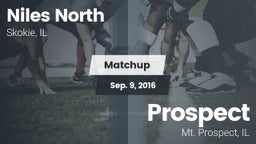 Matchup: Niles North High vs. Prospect  2016