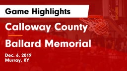 Calloway County  vs Ballard Memorial  Game Highlights - Dec. 6, 2019