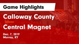 Calloway County  vs Central Magnet Game Highlights - Dec. 7, 2019