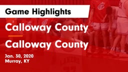 Calloway County  vs Calloway County  Game Highlights - Jan. 30, 2020