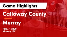 Calloway County  vs Murray  Game Highlights - Feb. 7, 2020