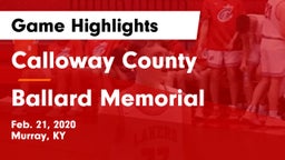 Calloway County  vs Ballard Memorial  Game Highlights - Feb. 21, 2020