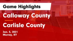 Calloway County  vs Carlisle County  Game Highlights - Jan. 5, 2021
