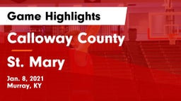 Calloway County  vs St. Mary  Game Highlights - Jan. 8, 2021