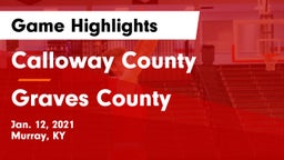 Calloway County  vs Graves County  Game Highlights - Jan. 12, 2021