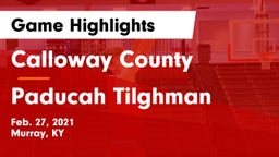 Calloway County  vs Paducah Tilghman  Game Highlights - Feb. 27, 2021
