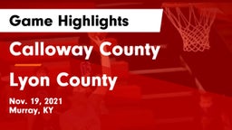 Calloway County  vs Lyon County  Game Highlights - Nov. 19, 2021