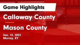 Calloway County  vs Mason County  Game Highlights - Jan. 13, 2022