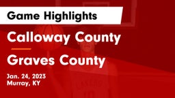 Calloway County  vs Graves County  Game Highlights - Jan. 24, 2023