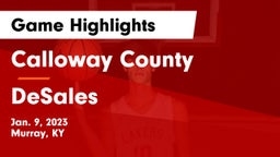 Calloway County  vs DeSales  Game Highlights - Jan. 9, 2023