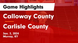 Calloway County  vs Carlisle County  Game Highlights - Jan. 2, 2024