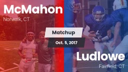 Matchup: McMahon  vs. Ludlowe  2017