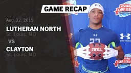 Recap: Lutheran North  vs. Clayton  2015