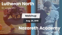 Matchup: Lutheran North High vs. Nazareth Academy  2018