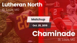 Matchup: Lutheran North High vs. Chaminade  2019