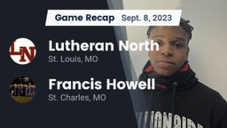 Recap: Lutheran North  vs. Francis Howell  2023