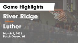River Ridge  vs Luther  Game Highlights - March 5, 2022