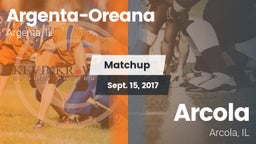 Matchup: Argenta-Oreana High vs. Arcola  2017