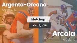 Matchup: Argenta-Oreana High vs. Arcola  2018