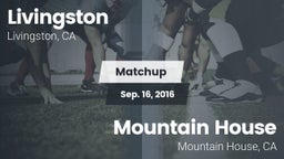 Matchup: Livingston High vs. Mountain House  2016