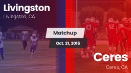 Matchup: Livingston High vs. Ceres  2016