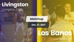 Matchup: Livingston High vs. Los Banos  2017
