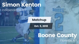 Matchup: Simon Kenton  vs. Boone County  2018