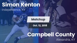 Matchup: Simon Kenton  vs. Campbell County  2018
