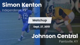 Matchup: Simon Kenton  vs. Johnson Central  2019