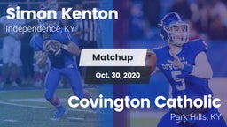 Matchup: Simon Kenton  vs. Covington Catholic  2020