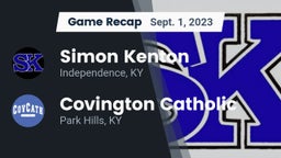 Recap: Simon Kenton  vs. Covington Catholic  2023