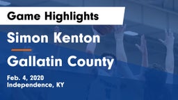 Simon Kenton  vs Gallatin County  Game Highlights - Feb. 4, 2020