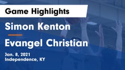 Simon Kenton  vs Evangel Christian   Game Highlights - Jan. 8, 2021