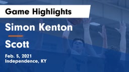 Simon Kenton  vs Scott  Game Highlights - Feb. 5, 2021