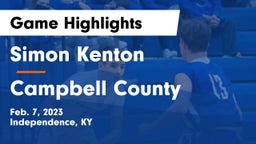 Simon Kenton  vs Campbell County  Game Highlights - Feb. 7, 2023