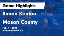 Simon Kenton  vs Mason County  Game Highlights - Feb. 11, 2023
