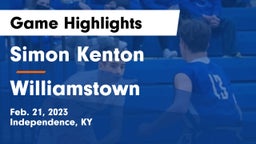 Simon Kenton  vs Williamstown  Game Highlights - Feb. 21, 2023