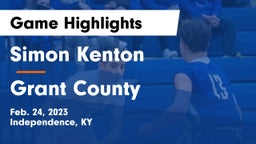 Simon Kenton  vs Grant County  Game Highlights - Feb. 24, 2023