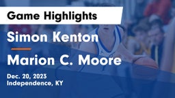 Simon Kenton  vs Marion C. Moore  Game Highlights - Dec. 20, 2023