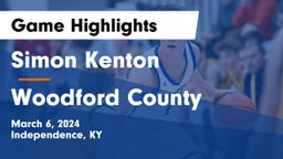 Simon Kenton  vs Woodford County  Game Highlights - March 6, 2024