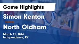 Simon Kenton  vs North Oldham  Game Highlights - March 11, 2024