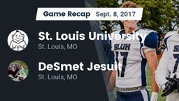 Recap: St. Louis University  vs. DeSmet Jesuit  2017