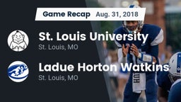 Recap: St. Louis University  vs. Ladue Horton Watkins  2018