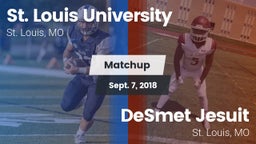 Matchup: St. Louis vs. DeSmet Jesuit  2018