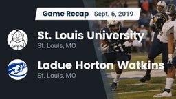 Recap: St. Louis University  vs. Ladue Horton Watkins  2019