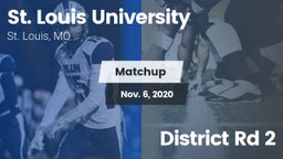 Matchup: St. Louis vs. District Rd 2 2020