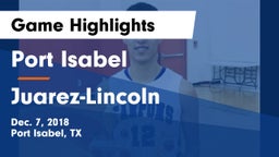 Port Isabel  vs Juarez-Lincoln  Game Highlights - Dec. 7, 2018